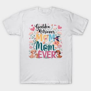 Best Golden Retriever Mom Ever Funny Dog Lover Gifts Women T-Shirt